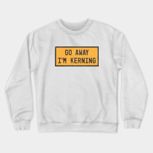 Antisocial Graphic Designer Introvert Humor Crewneck Sweatshirt